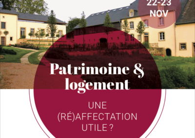 22-23 novembre 2018 – (Ré)affectation en logement du patrimoine bâti en Grande Région